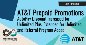 ATT-04.13.20-1 AT&T Prepaid Increases AutoPay Discount on Unlimited Plus Plan header