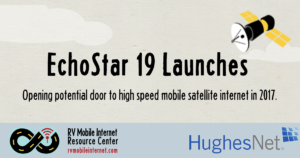 hughesnet-echostar-19-launches-satellite-internet hughesnet-echostar-19-launches-satellite-internet