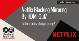 netflix-blocking-hdmi-out-for-downloaded-content netflix-blocking-hdmi-out-for-downloaded-content
