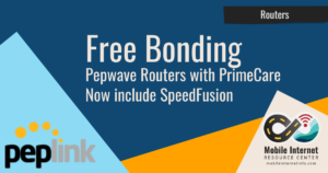 pepwave-speedfusion-bonding-free News Story: Peplink Primecare now inlcudes Speedfusion Cloud for Free