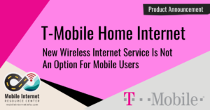 t-mobile-fixed-wireless-internet-not-an-option-for-mobile-users-header t-mobile-fixed-wireless-internet-not-an-option-for-mobile-users-header